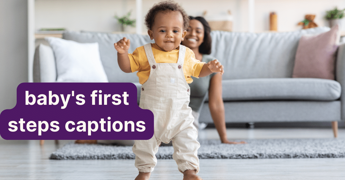 baby's first steps captions