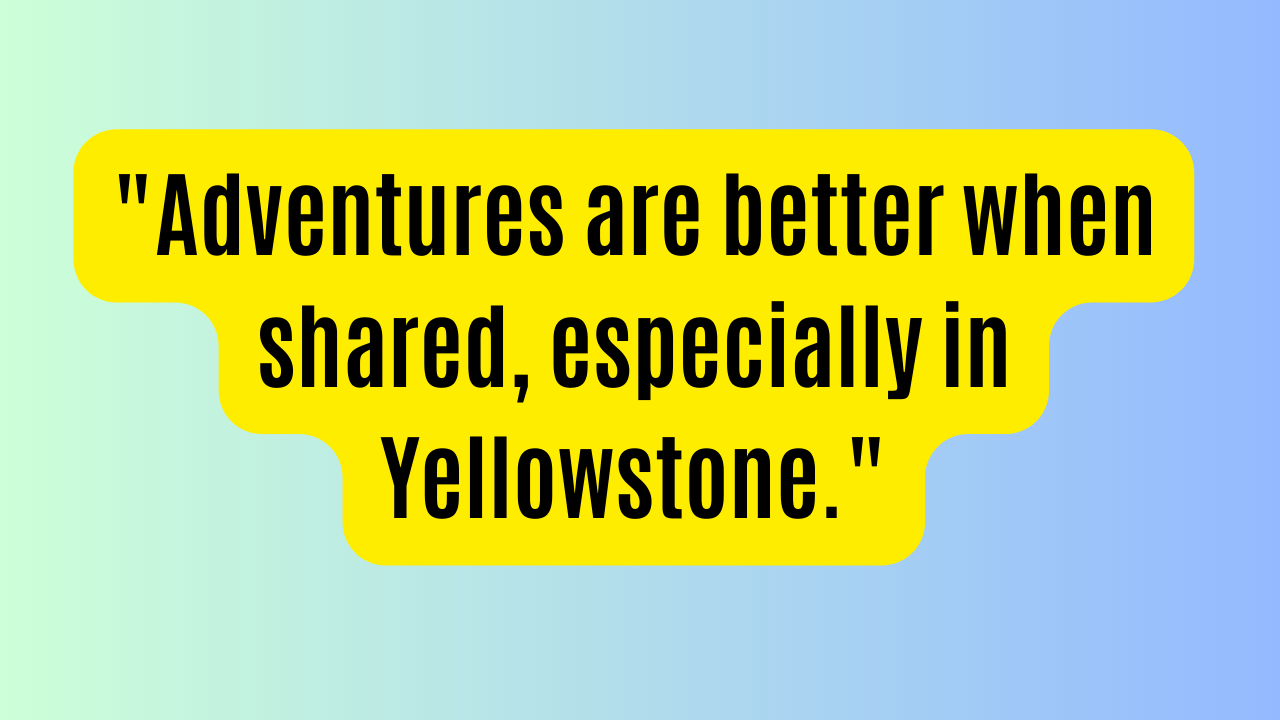 Good Yellowstone Quotes