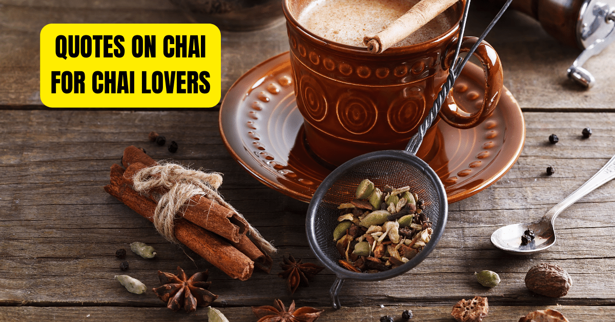 Quotes on Chai For Chai Lovers