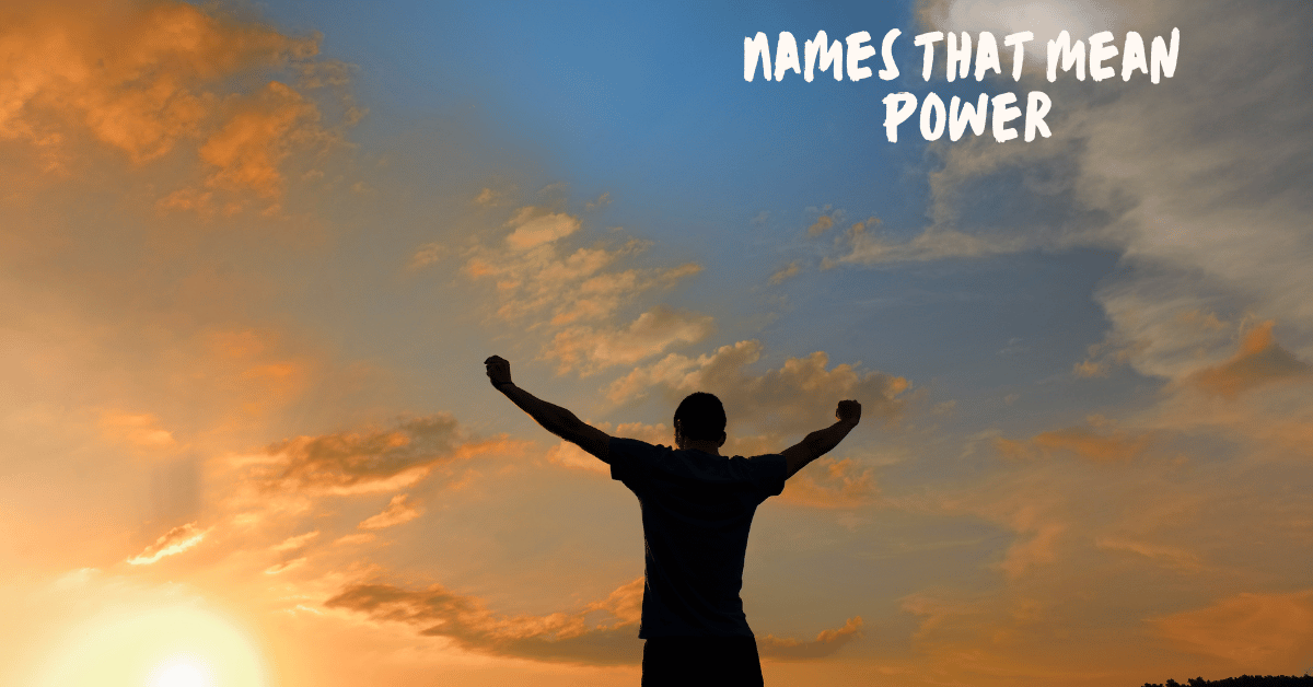Names That Mean Power