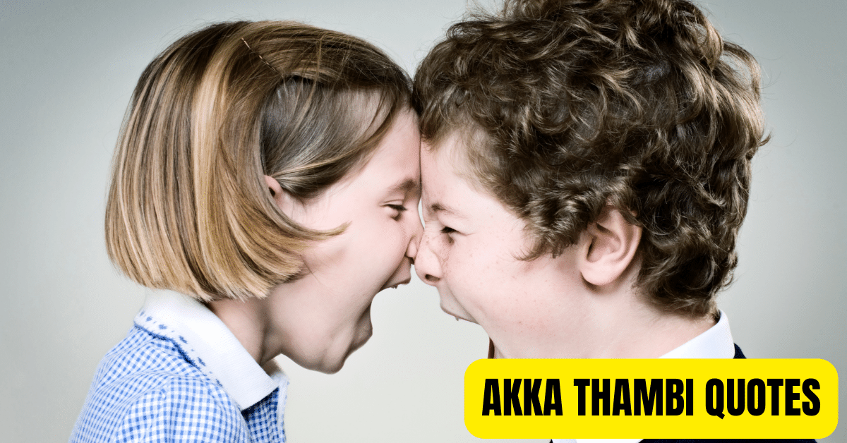 Akka Thambi Quotes