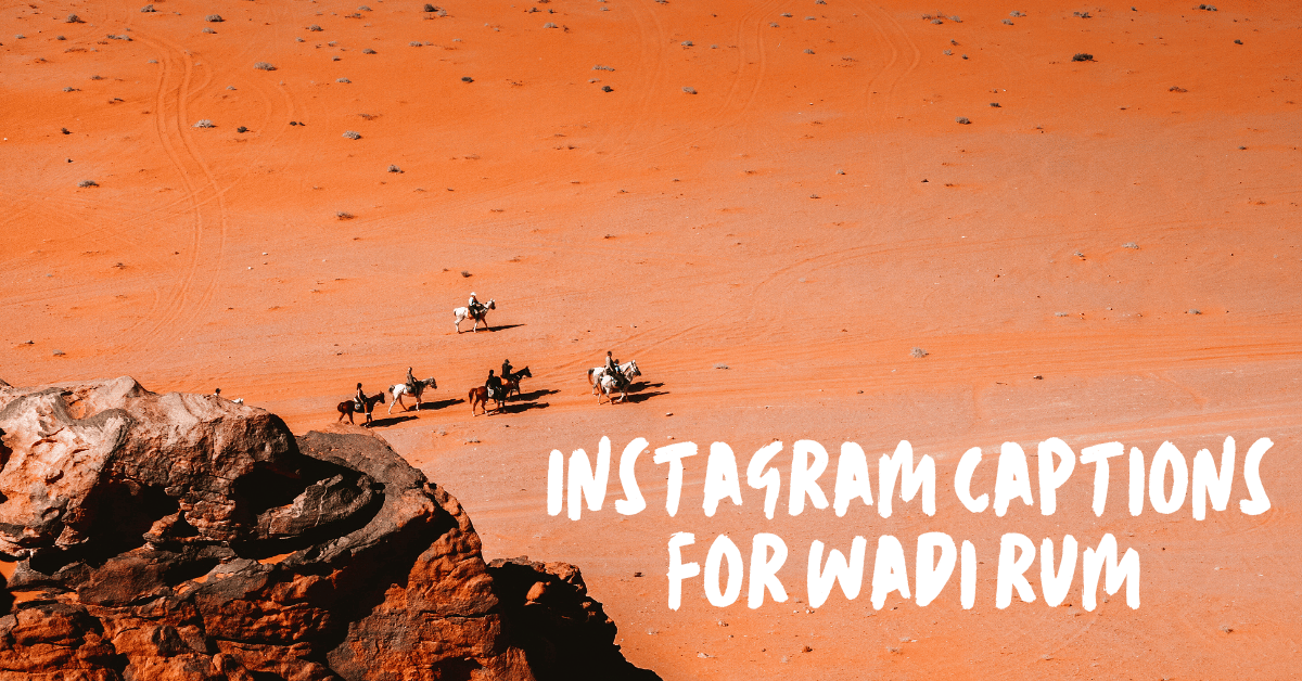 Instagram Captions for wadi rum