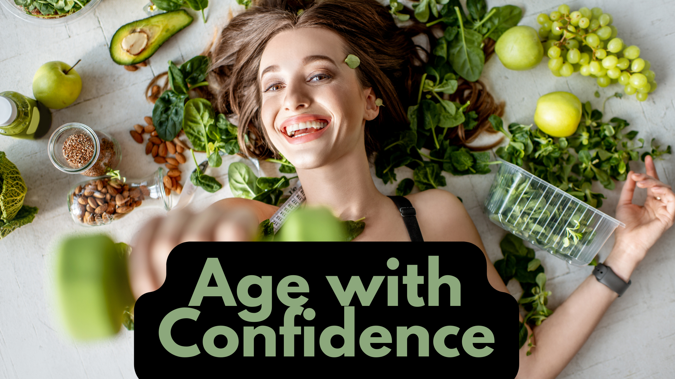 Age with confidence